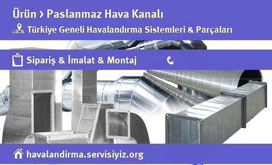 paslanmaz hava kanalı satışı, paslanmaz hava kanalı havalandırma, paslanmaz hava kanalı imalat, paslanmaz hava kanalı imalatçısı, paslanmaz hava kanalı fiyatları, paslanmaz hava kanalı montajı