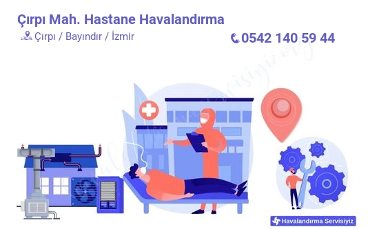 Çırpı hastane havalandırma sistemleri imalat firması iletişim bilgileri